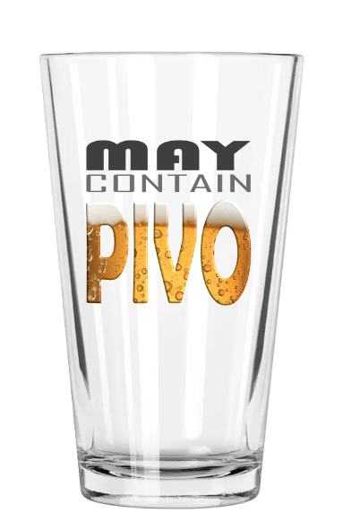 May Contain Pivo - Pint Glass 16oz.